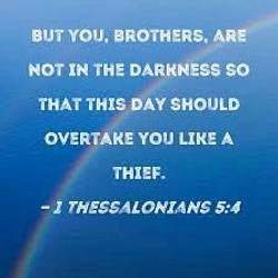 1 Thessalonians 5:4